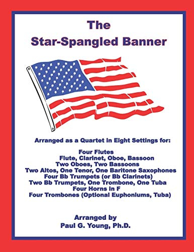 The Star Spangled Banner: Arranged as a Quartet in Eight Settings (The Star-Spangled Banner Collection)