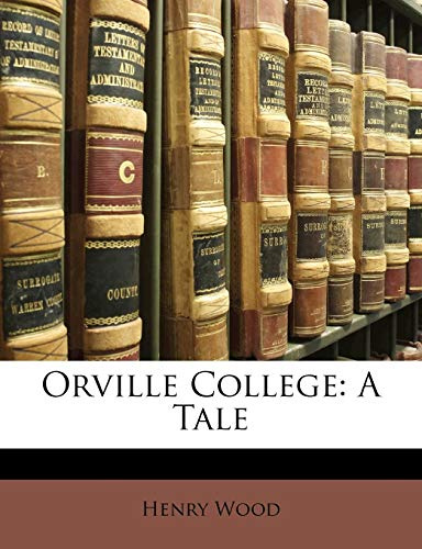 Orville College: A Tale