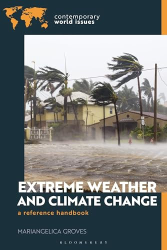 Extreme Weather and Climate Change: A Reference Handbook (Contemporary World Issues)