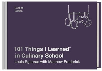 101 Things I Learned in Culinary School