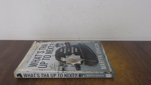 What's Tha Up To Next?: More Memories of a Yorkshire Bobby