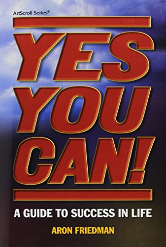 Yes You Can!: A Guide to Success in Life