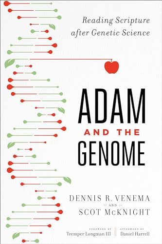 Adam and the Genome: Reading Scripture After Genetic Science