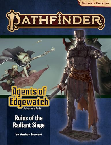 Pathfinder Adventure Path: Ruins of the Radiant Siege (Agents of Edgewatch 6 of 6) (P2) (PATHFINDER ADV PATH AGENTS EDGEWATCH (P2))