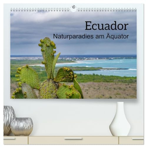 Ecuador - Naturparadies am Äquator (hochwertiger Premium Wandkalender 2026 DIN A2 quer), Kunstdruck in Hochglanz: Ein Reiseziel für jeden Natur- und Tierliebhaber (CALVENDO Natur)