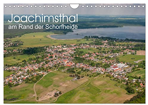 Joachimsthal am Rand der Schorfheide (Wandkalender 2026 DIN A4 quer), CALVENDO Monatskalender: Joachimsthal, die grüne Perle der Schorfheide im Wandel des Jahres (CALVENDO Orte)