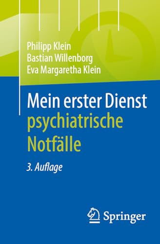 Mein erster Dienst - psychiatrische Notfälle: Psychiatrische Notfälle