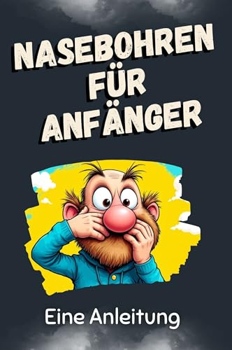 Nasebohren für Anfänger: Eine Anleitung