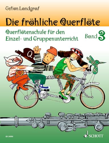 Die fröhliche Querflöte: Querflötenschule für den Einzel- und Gruppenunterricht. Band 3 und Spielbuch 3. Flöte. (Die fröhliche Querflöte, Band 3 und Spielbuch 3)