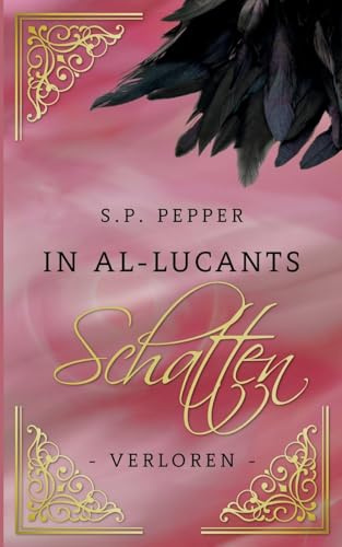 In Al-Lucants Schatten 4: Verloren | Fantasy-Serie mit Greifen, Found Family, Orient-Setting und wenig Magie