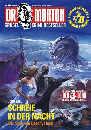 Dr. Morton 117: Schreie in der Nacht (Dr. Morton: Grusel-Krimi-Bestseller)