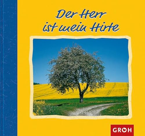 Der Herr ist mein Hirte (In Gott geborgen)
