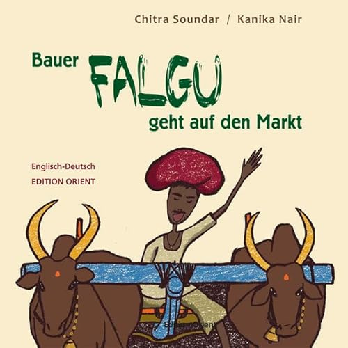 Bauer Falgu geht auf den Markt (Englisch-Deutsch): Eine Geschichte aus Indien