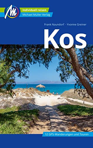 Kos Reiseführer Michael Müller Verlag: Individuell reisen mit vielen praktischen Tipps (MM-Reisen)