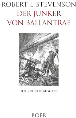 Der Junker von Ballantrae: Mit Illustrationen von William Hole