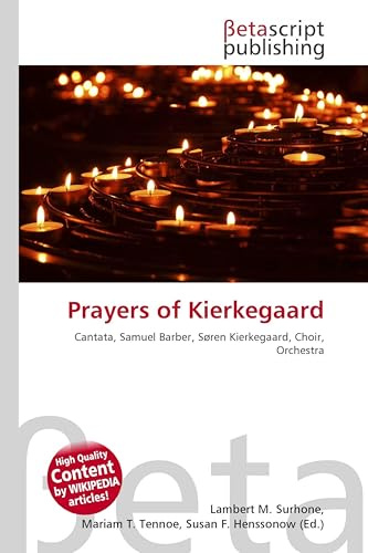Prayers of Kierkegaard: Cantata, Samuel Barber, Søren Kierkegaard, Choir, Orchestra