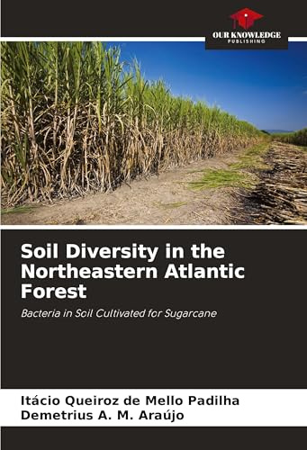 Soil Diversity in the Northeastern Atlantic Forest: Bacteria in Soil Cultivated for Sugarcane