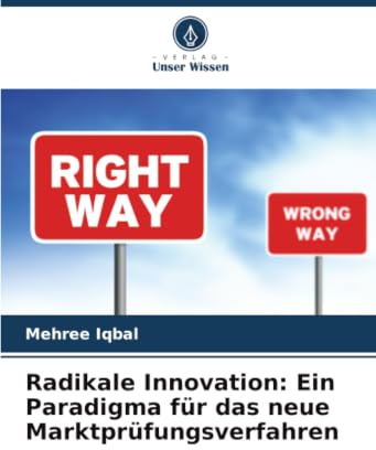 Radikale Innovation: Ein Paradigma für das neue Marktprüfungsverfahren: DE