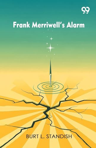 Frank Merriwell s Alarm