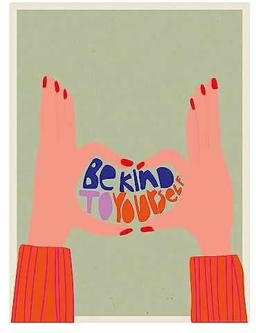 Close Up Be Kind to Yourself | Kunstdruck Janette | Poster im Kleinformat | Premium Qualität - 170gr/m| 30 x 40 cm