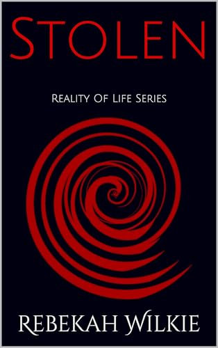 Stolen: Reality Of Life Series (English Edition)