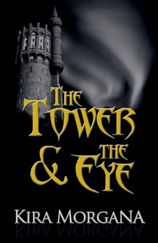 The Tower & The Eye: The Collection (The Tower and the Eye, Band 6)