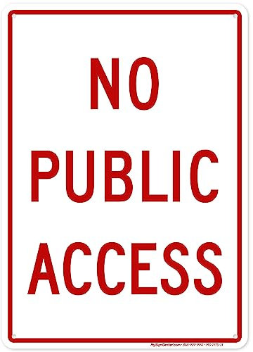 No Public Access Sign No Access Beyond This Point Private Entrance, 10 x 14 Industrial Grade Aluminum, Easy Mounting, Rust-Free/Fade Resistance, Indoor/Outdoor, USA Made by MY SIGN CENTER