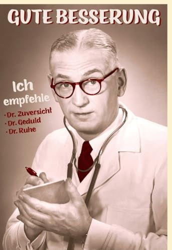 Gutsch Verlag Genesungskarte Vintage: Humorvolle Arzt-Sprüche mit Sepia-Illustration für Hoffnung und Aufmunterung - mit Umschlag