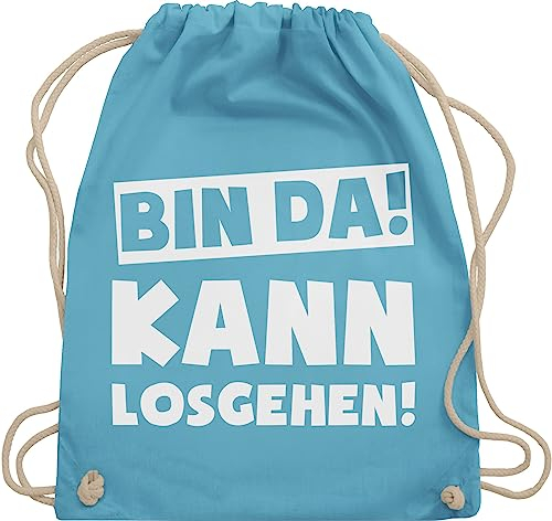 Turnbeutel Rucksack - Sprüche Statement mit - Bin da kann losgehen Spruch I - Unisize - Hellblau - hipster bag beutel+rucksack+mit+sprüchen sprueche gruppen beutel tasche party sprüchen spruechen