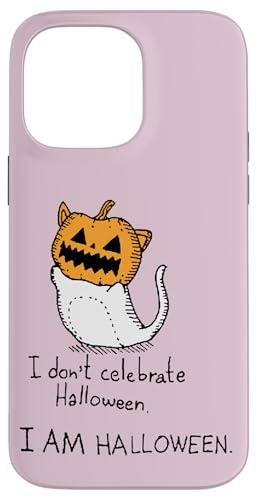 I Don't Celebrate Halloween I Am Halloween Case for iPhone 14 Pro Max