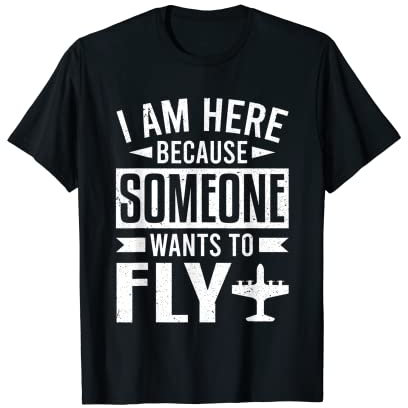 Avion d'aviation - Quelqu'un veut voler un pilote T-Shirt