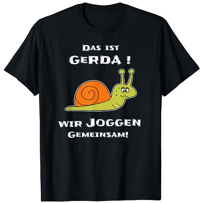 Joggen Sport Lustiger Spruch Das Ist Gerda Wir Joggen Gemeinsam Laufen Langsame Schnecke, Kurzarm, T-Shirt, S