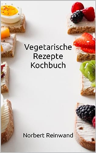 Vegetarische Rezepte Kochbuch