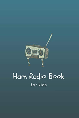 Ham Radio Book for kids: Notebook for Ham Radio Operators, Radio-Wave Frequency Book, Amateur Radio Contact Keeper - radio station log