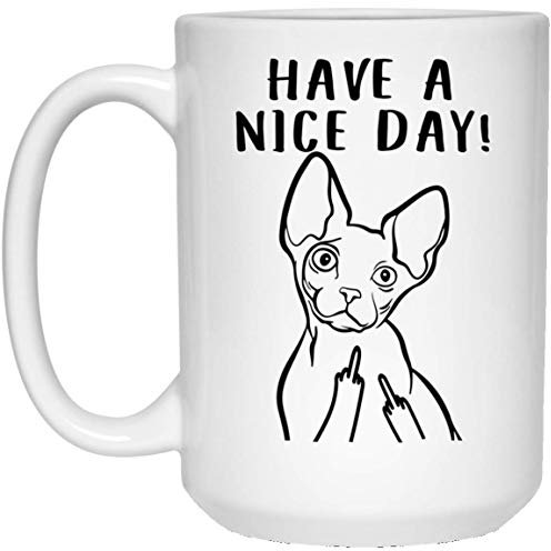 NA Funny Sphynx Cat Have A Nice Day Middle Finger White Coffee Mug
