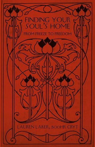 Finding Your Soul's Home: From Freeze to Freedom