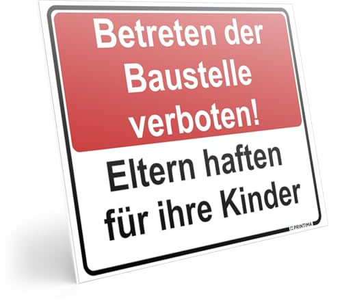 PRINTIMA Warnschild 40x30cm „Betreten der Baustelle verboten! Eltern haften für ihre Kinder“ – wetterfeste PVC-Kunststoffplatte inkl. Montagedübel – Baustellenschild zur Unfallvermeidung