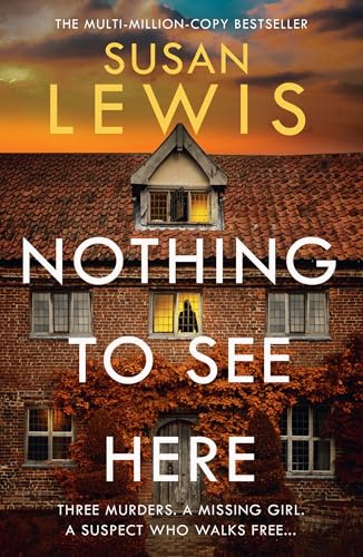 Nothing to See Here: The gripping new crime thriller from the Sunday Times bestselling author! (Cristy Ward thriller)