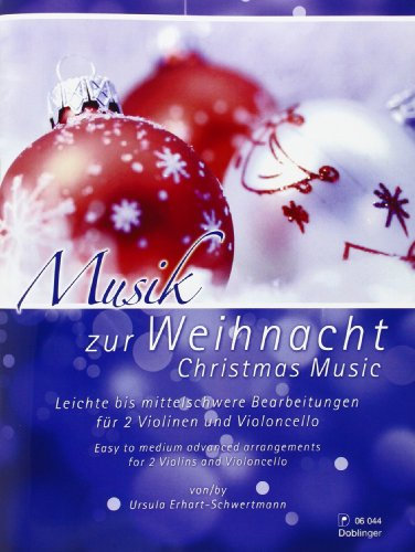 Musik zur Weihnacht, für 2 Violinen und Violoncello: Leiche bis mittelschwere Bearbeitungen
