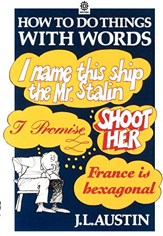 AUSTIN:HOW TO DO THINGS WITH WORDS 2/E PAPER COVERS (Oxford Paperbacks)