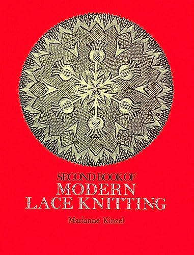 The Second Book of Modern Lace Knitting (Dover Knitting, Crochet, Tatting, Lace)