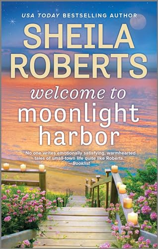 Welcome to Moonlight Harbor: A Heartwarming Women's Fiction Story of Divorce and New Love at the Beach (A Moonlight Harbor Novel, 1)