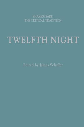 Twelfth Night: Shakespeare: The Critical Tradition