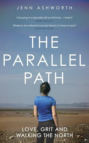 The Parallel Path: Love, Grit and Walking the North