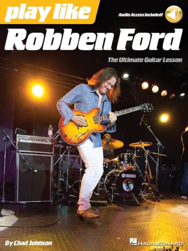 Play Like: Robben Ford (Includes Online Access Code)