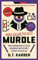 Murdle: More Killer Puzzles: THE SUNDAY TIMES BESTSELLING SERIES: 100 Fiendishly Foul Murder Mystery Logic Puzzles (Book 2) (Murdle Puzzle Series)