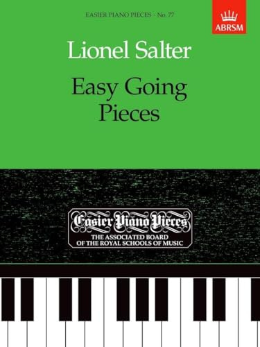 Easy Going Pieces: Easier Piano Pieces 77 (Easier Piano Pieces (ABRSM))