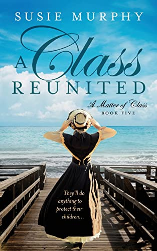 A Class Reunited: 5 (Matter of Class)