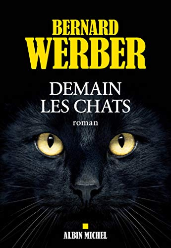 Demain les chats: Roman