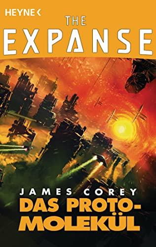 Das Protomolekül: Erzählungen (The Expanse-Serie, Band 10)